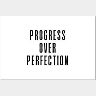 Progress Over Perfection - Motivational and Inspiring Work Quotes Posters and Art